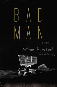 Bad Man (Doubleday 2018)