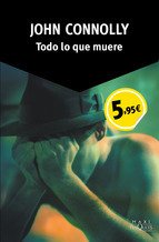 Todo lo que muere (Tusquets 2015)